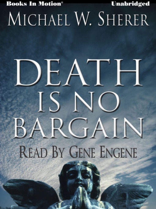 Title details for Death Is No Bargain by Michael W. Sherer - Available